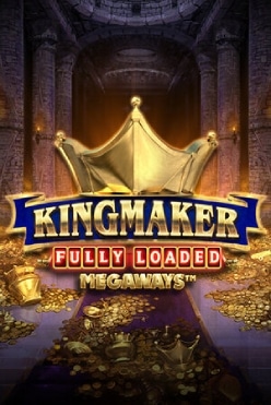 Игровой автомат Kingmaker Fully Loaded Megaways от поставщика Big Time Gaming на настоящие деньги в онлайн-казино, начать игру прямо сейчас